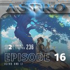 ASTRO S2 - Episode 16 - Astro und Li (MP3-Download)