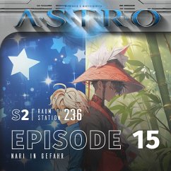 ASTRO S2 - Episode 15 - Nari in Gefahr (MP3-Download) - Wintersberger, Martin; Wieninger, Manuela