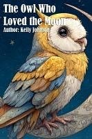 Cover The Owl Who Loved the Moon (eBook, ePUB)