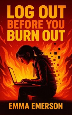 Cover Log Out Before You Burn Out (eBook, ePUB)