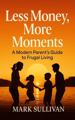 Cover Less Money, More Moments (eBook, ePUB)