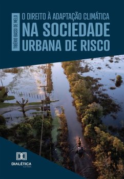 Cover O Direito à Adaptação Climática na Sociedade Urbana de Risco (eBook, ePUB)