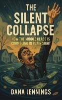Cover The Silent Collapse (eBook, ePUB)