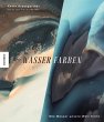 Wasser.Farben   (Restauflage) - Bild 1