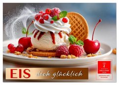 EIS dich glücklich (Tischkalender 2026 DIN A5 quer), CALVENDO Monatskalender