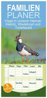 Familienplaner 2026 - Vögel in unserer Heimat: Kiebitz, Wiedehopf und Turteltaube mit 5 Spalten (Wandkalender, 21 x 45 cm) CALVENDO Familienplaner 2026 - Vögel in unserer Heimat: Kiebitz, Wiedehopf und Turteltaube mit 5 Spalten (Wandkalender, 21 x 45 cm) CALVENDO
