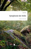 Symphonie der Stille. Life is a Story - story.one Symphonie der Stille. Life is a Story - story.one