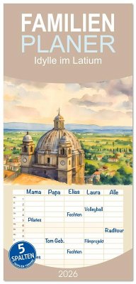 Cover Familienplaner 2026 - Idylle im Latium mit 5 Spalten (Wandkalender, 21 x 45 cm) CALVENDO
