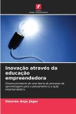 Inovação através da educação empreendedora