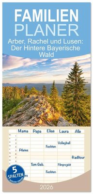 Familienplaner 2026 - Arber, Rachel und Lusen: Der Hintere Bayerische Wald mit 5 Spalten (Wandkalender, 21 x 45 cm) CALVENDO