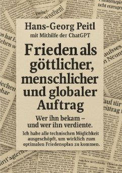 Cover Frieden als göttlicher, menschlicher und globaler Auftrag