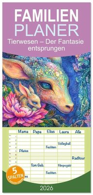 Familienplaner 2026 - Tierwesen - Der Fantasie entsprungen mit 5 Spalten (Wandkalender, 21 x 45 cm) CALVENDO