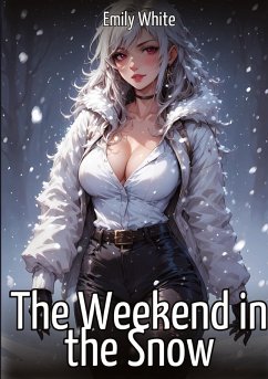 The Weekend in the Snow - White, Emily
