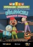 Mutlu Oyuncak Dükkani - Eglenceli ve Etkinlikli Ingilizce Kitabim