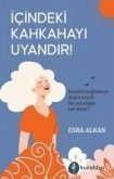 Icindeki Kahkahayi Uyandir Icindeki Kahkahayi Uyandir