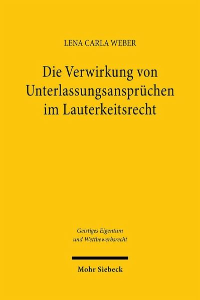 Die Verwirkung von Unterlassungsansprüchen im Lauterkeitsrecht