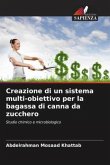 Creazione di un sistema multi-obiettivo per la bagassa di canna da zucchero Creazione di un sistema multi-obiettivo per la bagassa di canna da zucchero