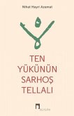 Ten Yükünün Sarhos Tellali