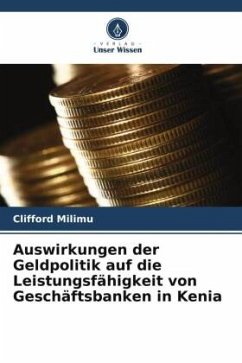 Cover Auswirkungen der Geldpolitik auf die Leistungsfähigkeit von Geschäftsbanken in Kenia