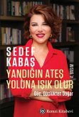 Yandigin Ates Yoluna Isik Olur Yandigin Ates Yoluna Isik Olur