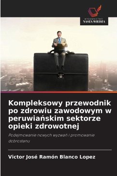 Cover Kompleksowy przewodnik po zdrowiu zawodowym w peruwia¿skim sektorze opieki zdrowotnej
