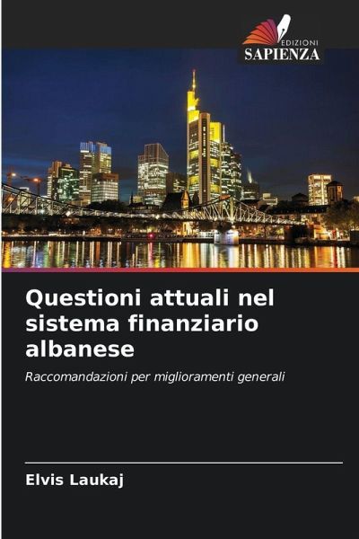 Questioni attuali nel sistema finanziario albanese Questioni attuali nel sistema finanziario albanese