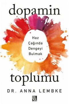Dopamin Toplumu - Lembke, Anna