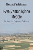 Evvel Zaman Icinde Medele
