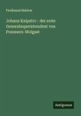 Johann Knipstro - der erste Generalsuperintendent von Pommern-Wolgast