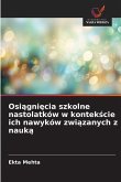 Osi¿gni¿cia szkolne nastolatków w kontek¿cie ich nawyków zwi¿zanych z nauk¿ Osi¿gni¿cia szkolne nastolatków w kontek¿cie ich nawyków zwi¿zanych z nauk¿