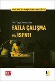 4857 Sayili Kanuna Göre Fazla Calisma ve Ispati 4857 Sayili Kanuna Göre Fazla Calisma ve Ispati