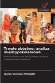 Trwa¿e ubóstwo: analiza mi¿dzypokoleniowa