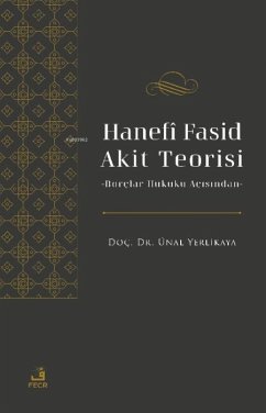Cover Hanefi Fasid Akit Teorisi - Borclar Hukuku Acisindan