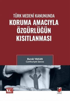 Cover Türk Medeni Kanununda Koruma Amaciyla Özgürlügün Kisitlanmasi