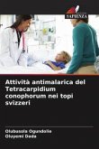 Attività antimalarica del Tetracarpidium conophorum nei topi svizzeri Attività antimalarica del Tetracarpidium conophorum nei topi svizzeri