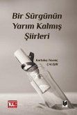 Bir Sürgünün Yarim Kalmis Siirleri Bir Sürgünün Yarim Kalmis Siirleri