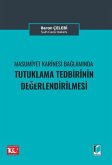 Masumiyet Karinesi Baglaminda Tutuklama Talebinin Degerlendirilmesi Masumiyet Karinesi Baglaminda Tutuklama Talebinin Degerlendirilmesi