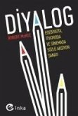 Diyalog - Edebiyatta, Tiyatroda ve Sinemada Sözlü Aksiyon Sanati Diyalog - Edebiyatta, Tiyatroda ve Sinemada Sözlü Aksiyon Sanati