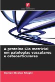 A proteína Gla matricial em patologias vasculares e osteoarticulares A proteína Gla matricial em patologias vasculares e osteoarticulares