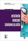 Hekimin Hukuki Sorumlulugu Hekimin Hukuki Sorumlulugu