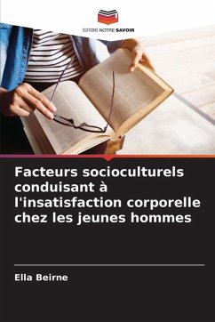 Cover Facteurs socioculturels conduisant à l'insatisfaction corporelle chez les jeunes hommes