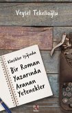 Klasikler Isiginda Bir Roman Yazarinda Aranan Yetenekler