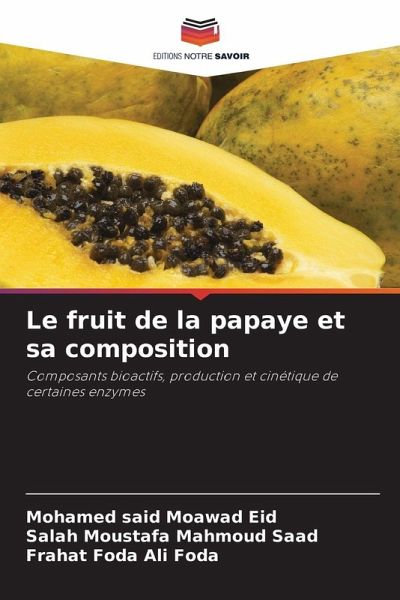 Le fruit de la papaye et sa composition