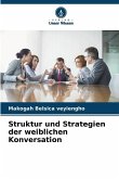 Struktur und Strategien der weiblichen Konversation