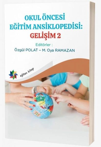 Okul Öncesi Egitim Ansiklopedisi Gelisim 2 Okul Öncesi Egitim Ansiklopedisi Gelisim 2