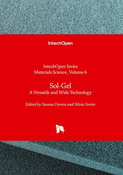 Sol-Gel - A Versatile and Wide Technology Sol-Gel - A Versatile and Wide Technology