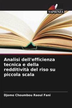 Cover Analisi dell'efficienza tecnica e della redditività del riso su piccola scala