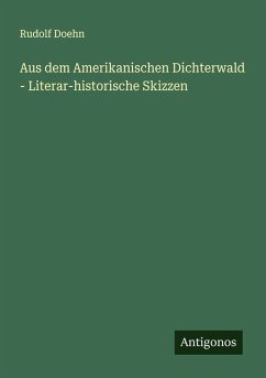 Cover Aus dem Amerikanischen Dichterwald - Literar-historische Skizzen