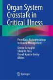 Organ System Crosstalk in Critical Illness Organ System Crosstalk in Critical Illness
