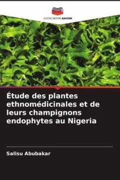Étude des plantes ethnomédicinales et de leurs champignons endophytes au Nigeria Cover Étude des plantes ethnomédicinales et de leurs champignons endophytes au Nigeria